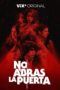 Watch No Abras La Puerta (2022) Eng Sub 123Movies