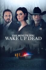 Watch The Minute You Wake Up Dead (2022) Eng Sub 123Movies