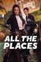 Watch All the Places (2023) Eng Sub 123Movies