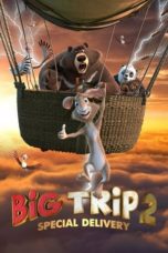 Watch Big Trip 2: Special Delivery (2022) Eng Sub 123Movies