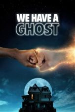 Watch We Have a Ghost (2023) Eng Sub 123Movies