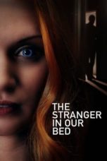 Watch The Stranger in Our Bed (2022) Eng Sub 123Movies