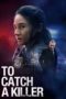 Watch To Catch a Killer (2023) Eng Sub 123Movies