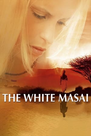 Watch The White Masai (2005) Eng Sub 123Movies