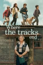 Watch Where the Tracks End (2023) Eng Sub 123Movies