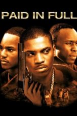 Watch Paid in Full (2002) Eng Sub 123Movies