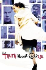 Watch The Truth About Charlie (2002) Eng Sub 123Movies