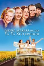 Watch Divine Secrets of the Ya-Ya Sisterhood (2002) Eng Sub 123Movies