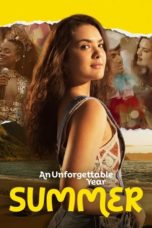 Watch An Unforgettable Year – Summer (2023) Eng Sub 123Movies