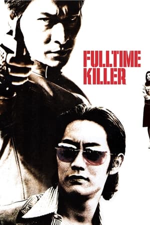 Watch Fulltime Killer (2001) Eng Sub 123Movies