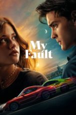 Watch My Fault (2023) Eng Sub 123Movies