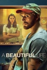 Watch A Beautiful Life (2023) Eng Sub 123Movies