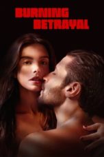 Watch Burning Betrayal (2023) Eng Sub 123Movies