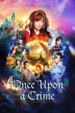 Watch Once Upon a Crime (2023) Eng Sub 123Movies