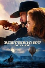 Watch Birthright: Outlaw (2023) Eng Sub 123Movies