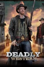 Watch Deadly Western (2023) Eng Sub 123Movies