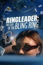 Watch The Ringleader: The Case of the Bling Ring (2023) Eng Sub 123Movies