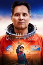 Watch A Million Miles Away (2023) Eng Sub 123Movies