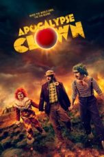 Watch Apocalypse Clown (2023) Eng Sub 123Movies