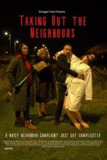 Watch Taking Out the Neighbours (2023) Eng Sub 123Movies