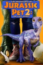 Watch The Adventures of Jurassic Pet 2: The Lost Secret (2023) Eng Sub 123Movies