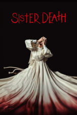 Watch Sister Death (2023) Eng Sub 123Movies