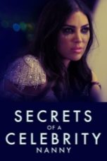 Watch Secrets of a Celebrity Nanny (2023) Eng Sub 123Movies