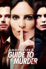 Watch Good Wife’s Guide to Murder (2023) Eng Sub 123Movies