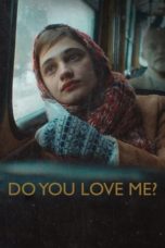 Watch Do You Love Me? (2023) Eng Sub 123Movies