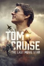 Watch Tom Cruise: The Last Movie Star (2023) Eng Sub 123Movies