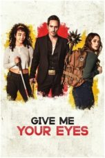 Watch Give Me Your Eyes (2022) Eng Sub 123Movies