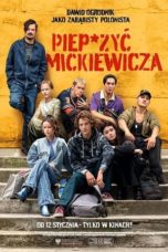 Watch Piep*zyć Mickiewicza (2024) Eng Sub 123Movies