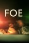 Watch Foe (2023) Eng Sub 123Movies