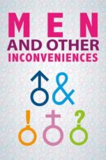 Watch Men and Other Inconveniences (2024) Eng Sub 123Movies