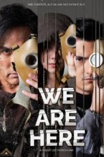 Watch We Are Here (2024) Eng Sub 123Movies