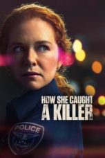 Watch How She Caught A Killer (2023) Eng Sub 123Movies