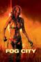 Watch Fog City (2023) Eng Sub 123Movies