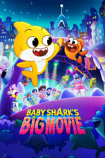 Watch Baby Shark’s Big Movie (2023) Eng Sub 123Movies