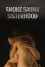 Watch Smoke Sauna Sisterhood (2023) Eng Sub 123Movies