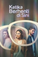 Watch Ketika Berhenti Di Sini (2023) Eng Sub 123Movies