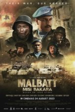 Watch Malbatt: Misi Bakara (2023) Eng Sub 123Movies