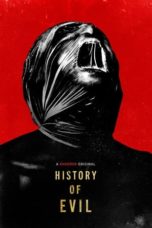 Watch History of Evil (2023) Eng Sub 123Movies