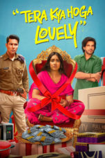 Watch Tera Kya Hoga Lovely (2024) Eng Sub 123Movies