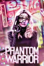 Watch The Phantom Warrior (2024) Eng Sub 123Movies