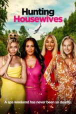 Watch Hunting Housewives (2024) Eng Sub 123Movies