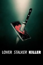 Watch Lover, Stalker, Killer (2024) Eng Sub 123Movies