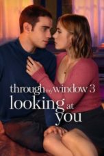 Watch Through My Window 3: Looking at You (2024) Eng Sub 123Movies