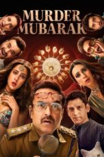 Watch Murder Mubarak (2024) Eng Sub 123Movies